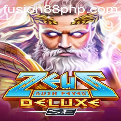 Discover the Thrills of ZeusRushFeverDeluxeSE: The Ultimate Fusion88 Gaming Experience