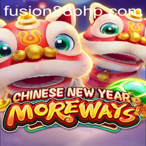 Experience the Vibrant Excitement of CHINESENEWYEARMOREWAYS with Fusion88